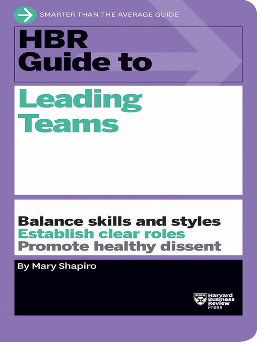 Title details for HBR Guide to Leading Teams by Mary Shapiro - Wait list